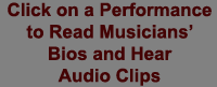 Click On the Day of the Week to Read Musicians' Bios and Hear Audio Clips